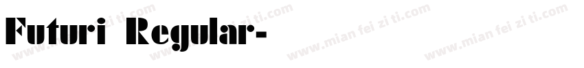 Futuri Regular字体转换